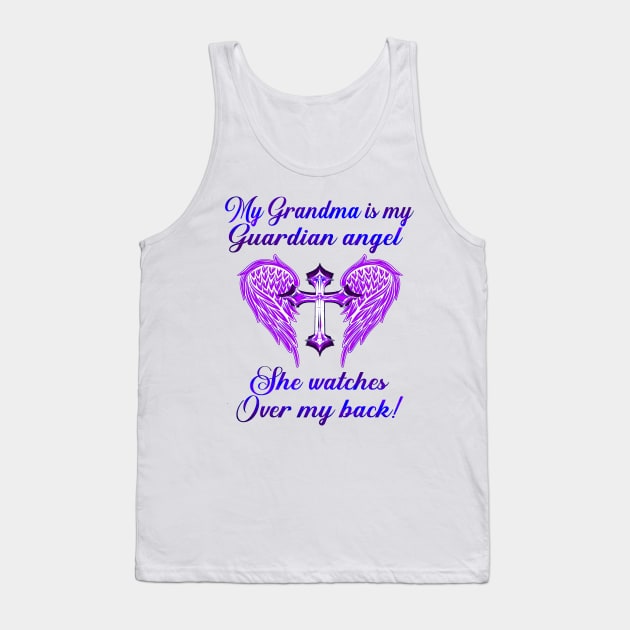 My Grandma Is My Guardian Angel She Watches Over My Back Tank Top by cogemma.art